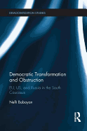 Democratic Transformation and Obstruction: EU, Us, and Russia in the South Caucasus