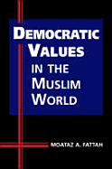 Democratic Values in the Muslim World