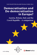 Democratisation and de-Democratisation in Europe?: Austria, Britain, Italy and the Czech Republic-A Comparison