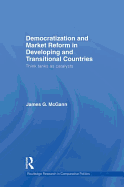 Democratization and Market Reform in Developing and Transitional Countries: Think Tanks as Catalysts