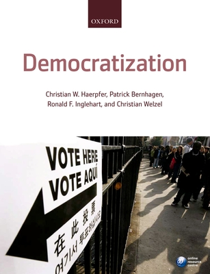 Democratization - Haerpfer, Christian W (Editor), and Bernhagen, Patrick (Editor), and Inglehart, Ronald F (Editor)