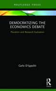 Democratizing the Economics Debate: Pluralism and Research Evaluation