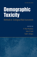 Demographic Toxicity: Methods in Ecological Risk Assessment (with CD-Rom)