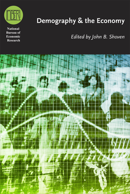 Demography and the Economy - Shoven, John B. (Editor)