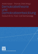 Demokratietheorie Und Demokratieentwicklung: Festschrift Fur Peter Graf Kielmansegg