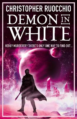 Demon in White: Book Three - Ruocchio, Christopher