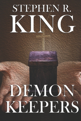 Demon Keepers - King, Stephen R