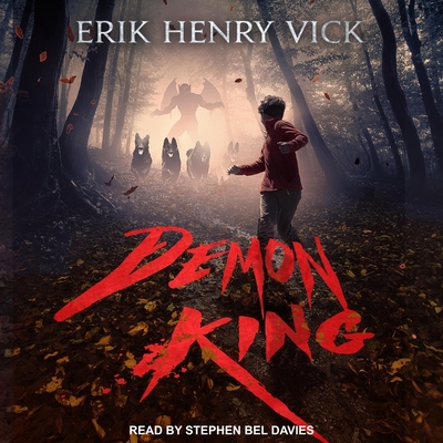 Demon King - Davies, Stephen Bel (Read by), and Vick, Erik Henry