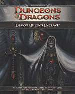 Demon Queen's Enclave: An Adventure for Characters of 14th-17th Level