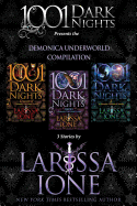 Demonica Underworld Compilation: 3 Stories by Larissa Ione