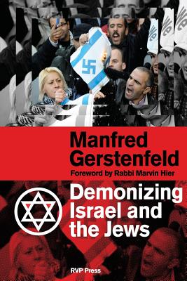 Demonizing Israel and the Jews (2nd Edition) - Gerstenfeld, Manfred