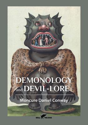 Demonology and Devil-Lore 1 - Conway, Moncure Daniel