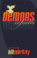Demons Defeated - Subritzky, Bill