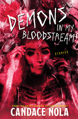 Demons in My Bloodstream - Kubik, Anna (Editor), and Nola, Candace