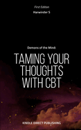 Demons of the Mind: Taming Your Thoughts with CBT