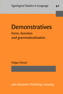 Demonstratives: Form, Function and Grammaticalization