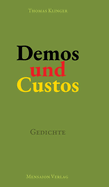 Demos und Custos: Gedichte. ber Demokratie und ihre Verletzlichkeit