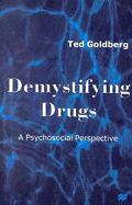 Demystifying Drugs: A Psychosocial Perspective