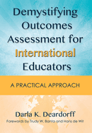 Demystifying Outcomes Assessment for International Educators: A Practical Approach