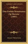 Den Gotiske Renaissance Og Skovene (1901)