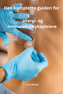 Den komplette guiden for allergi- og immunologisykepleiere