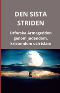 Den sista striden: Utforska Armageddon genom judendom, kristendom och islam