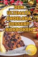 Den Ultimata Engelska Dessertkokboken