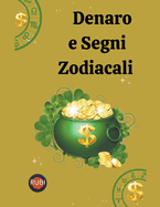 Denaro e Segni Zodiacali