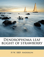 Dendrophoma Leaf Blight of Strawberry