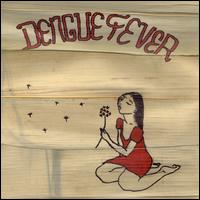 Dengue Fever - Dengue Fever