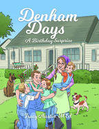 Denham Days: A Birthday Surprise