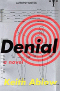 Denial - Ablow, Keith Russell