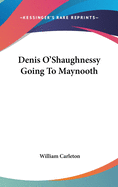 Denis O'Shaughnessy Going To Maynooth