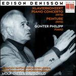 Denisov: Piano Concerto / Peinture - Gunter Philipp (piano); Wolf-Dieter Hauschild (conductor)