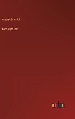 Denksteine - Schmidt, August