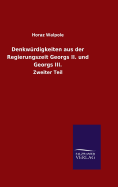 Denkwrdigkeiten aus der Regierungszeit Georgs II. und Georgs III.