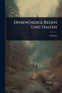 Denkw?1/4rdige Reden Und Thaten