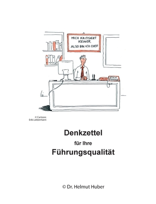 Denkzettel fr Ihre Fhrungsqualitt - Huber, Helmut