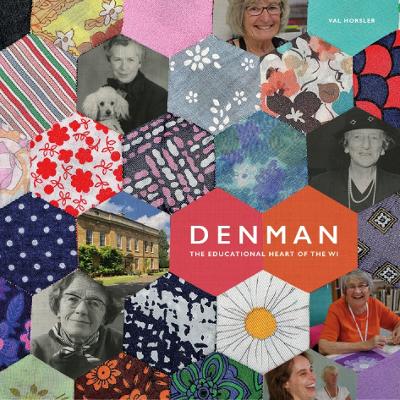 Denman: Celebrating 70 Years: An Illustrated History - Horsler, Val (Introduction by)