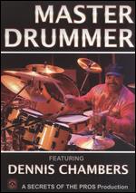 Dennis Chambers: Master Drummer - 