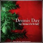 Dennis Day Sings 'Christmas Is for the Family' [Original 1958 Album]