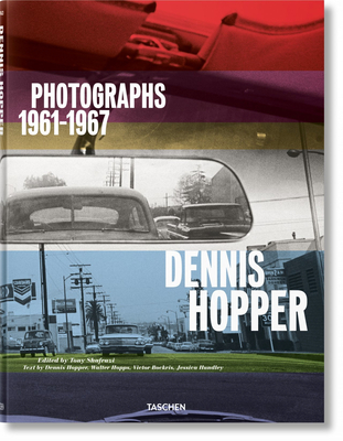 Dennis Hopper. Photographs 1961-1967 - Hundley, Jessica, and Bockris, Victor, and Hopps, Walter