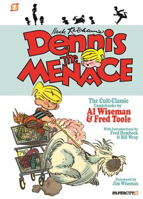 Dennis the Menace #1: The Classic Comicbooks - Ketcham, Hank (Creator), and Toole, Fred