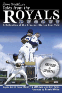 Denny Matthews's Tales from the Royals Dugout - Matthews, Denny, and Fulks, Matt, and White, Frank (Foreword by)