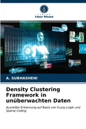 Density Clustering Framework in un?berwachten Daten