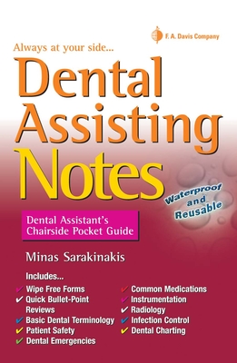 Dental Assisting Notes: Dental Assistant's Chairside Pocket Guide - Sarakinakis, Minas, Cp