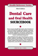 Dental Care and Oral Health Sourcebook - Sutton, Amy L (Editor)