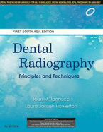 Dental Radiography: Principles and Techniques: First South Asia Edition