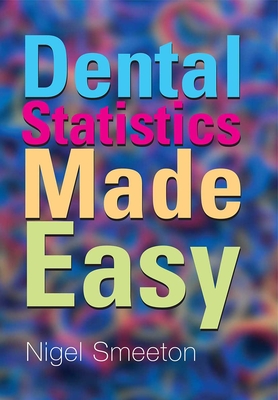 Dental Statistics Made Easy - Longridge, Lyn