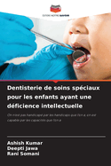 Dentisterie de soins sp?ciaux pour les enfants ayant une d?ficience intellectuelle